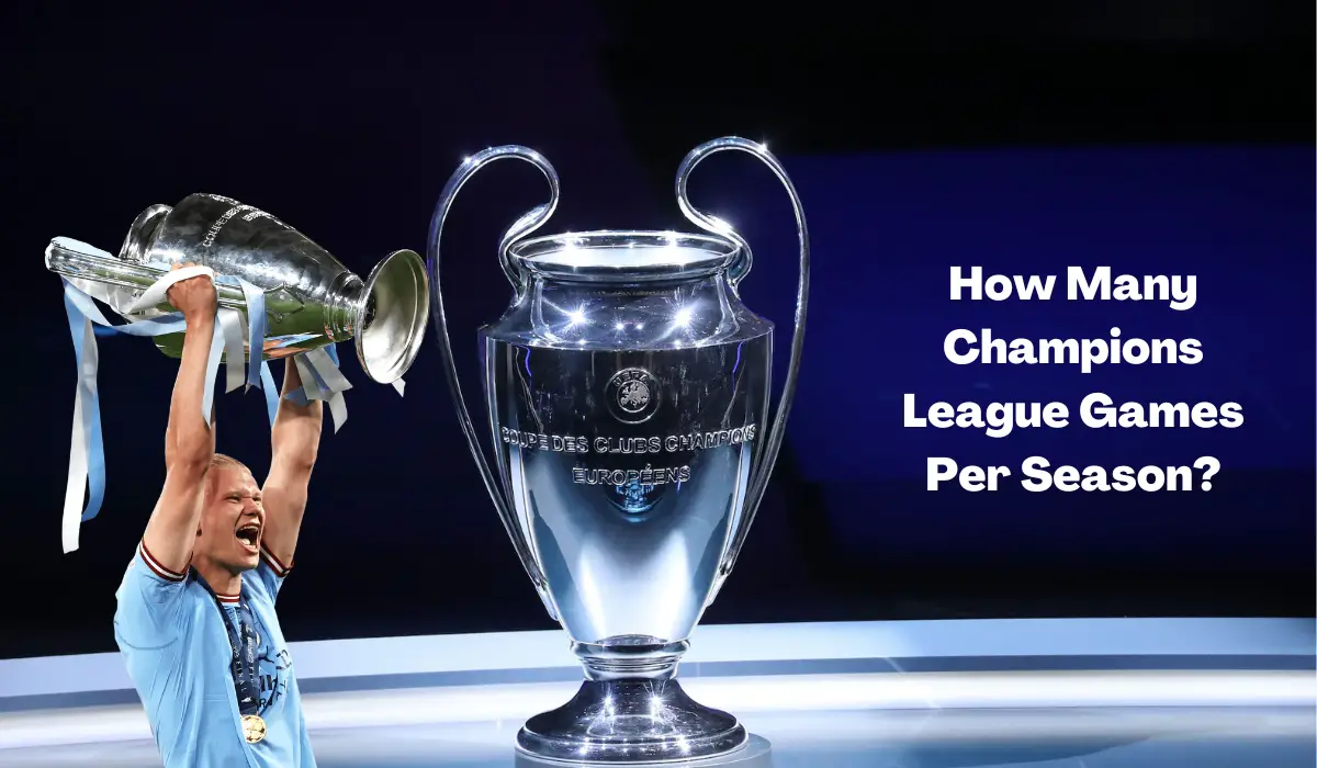 How Many Champions League Games Per Season