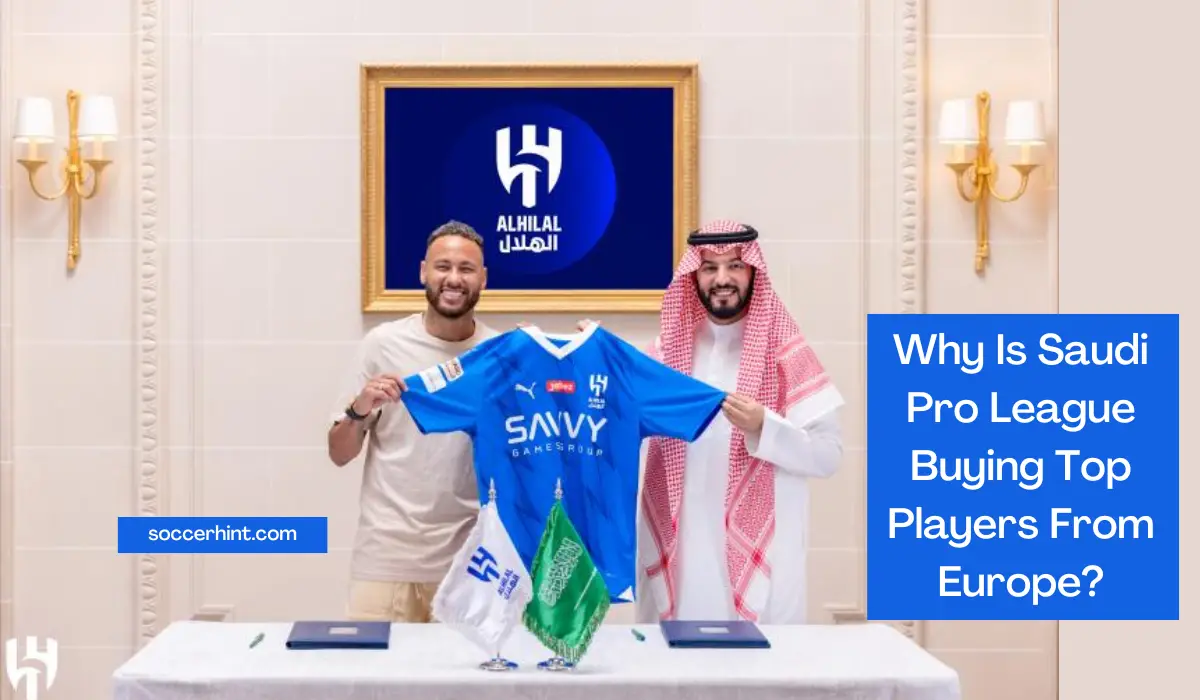 Why Saudi Pro League Is Buying Players