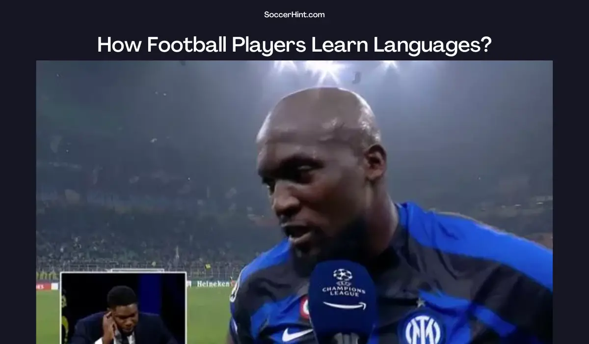 how football players learn new languages