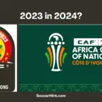 Why AFCON 2023 Is Played In 2024